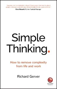 Bild von Simple Thinking How to remove complexity from life and work