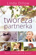 Twórcza pa... - Linda Dillow -  fremdsprachige bücher polnisch 