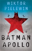 Batman Apo... - Wiktor Pielewin -  polnische Bücher