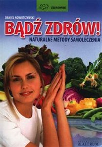 Bild von Bądź zdrów! Naturalne metody samoleczenia