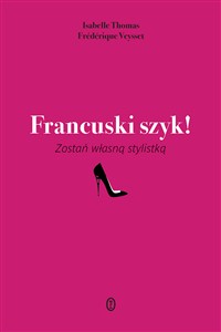 Bild von Francuski szyk! Zostań własną stylistką