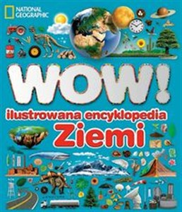 Obrazek WOW! Ilustrowana encyklopedia ziemi