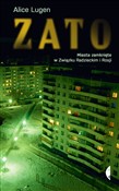 Zobacz : ZATO Miast... - Alice Lugen