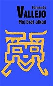 Mój brat a... - Fernando Vallejo - Ksiegarnia w niemczech