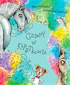 Czary w Ko... - Marcin Kozioł, Katarzyna Dowbor - Ksiegarnia w niemczech