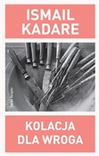 Kolacja dl... - Ismail Kadare -  Polnische Buchandlung 