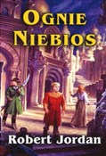 Ognie nieb... - Robert Jordan -  polnische Bücher