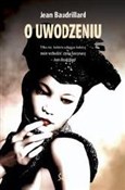 O uwodzeni... - Jean Baudrillard - Ksiegarnia w niemczech