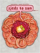 Książka : Zjedz to s... - Aleksandra Mizielińska, Daniel Mizieliński