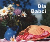 Dla babci ... - Opracowanie Zbiorowe -  polnische Bücher