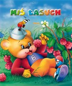 Miś łasuch... - Anna i Lech Stefaniakowie (ilustr.) -  polnische Bücher