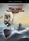 Moja wojna... - Andrzej Kłopotowski -  polnische Bücher
