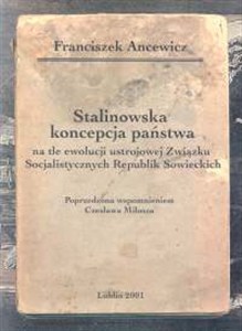 Obrazek Stalinowska koncepcja państwa t.5 na tle ewolucji ustrojowej Związku Socjalistycznych Republik Sowieckich
