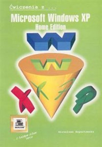 Obrazek Ćwiczenia z Microsoft Windows XP Home Edition