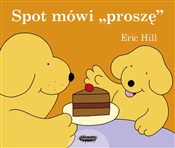 Zobacz : Spot mówi ... - Eric Hill