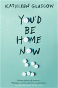 Polska książka : You'd Be H... - Kathleen Glasgow