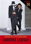 Zobacz : Ubierz (J)... - Grażyna Paturalska