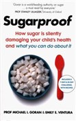 Zobacz : Sugarproof... - Michael I. Goran, Emily E. Ventura