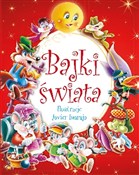 Polska książka : Bajki świa... - Javier Inaraja (ilustr.)