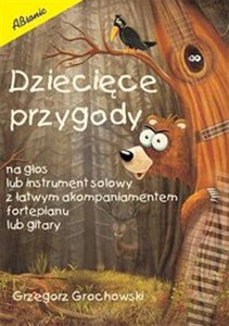 Bild von Dziecięce przygody na głos lub instrument solowy z łatwym akompaniamentem na fortepian