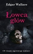 Zobacz : Łowca Głów... - Edgar Wallace