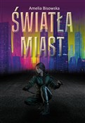 Światła mi... - Amelia Bisowska -  Książka z wysyłką do Niemiec 