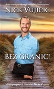 Bez granic... - Nick Vujicic - Ksiegarnia w niemczech
