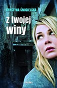 Z twojej w... - Krystyna Śmigielska - Ksiegarnia w niemczech