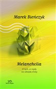 Melancholi... - Marek Bieńczyk - Ksiegarnia w niemczech