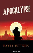 Polska książka : Apocalypse... - Marta Butyniec