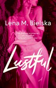 Polska książka : Lustful - Lena M. Bielska