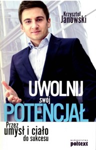 Obrazek Uwolnij swój potencjał Przez umysł i ciało do sukcesu