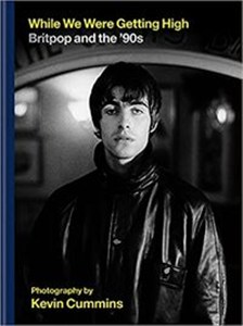 Obrazek While We Were Getting High Britpop and the '90s