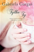 Tylko ty - Gabriela Gargaś -  fremdsprachige bücher polnisch 