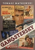 Polska książka : Gangstersk... - Tomasz Matkowski