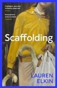 Zobacz : Scaffoldin... - Lauren Elkin