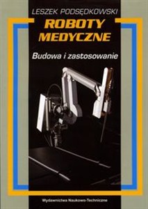 Obrazek Roboty medyczne Budowa i zastosowanie