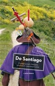 Polnische buch : Do Santiag... - Emilia i Szymon Sokolikowie