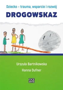 Bild von Dziecko - trauma, wsparcie i rozwój Drogowskaz