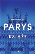 Zobacz : Książę - Magdalena Parys