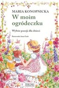 W moim ogr... - Maria Konopnicka -  fremdsprachige bücher polnisch 