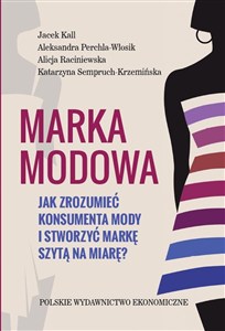 Bild von Marka modowa. Jak zrozumieć konsumenta mody i stworzyć markę szytą na miarę?