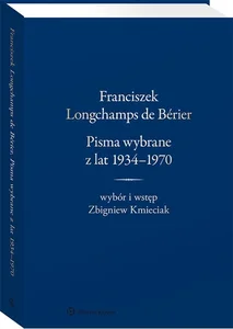 Bild von Franciszek Longchamps de Bérier Pisma wybrane z lat 1934-1970. Wybór i wstęp Zbigniew Kmieciak