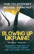Blowing up... - Yuri Felshtinsky - buch auf polnisch 
