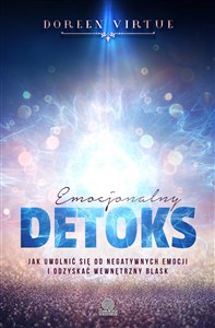 Bild von Emocjonalny detoks Jak uwolnić się od negatywnych emocji i odzyskać wewnętrzny blask