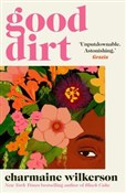 Good Dirt - Charmaine Wilkerson -  Książka z wysyłką do Niemiec 