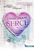 Książka : Twoje pięk... - Lauren Scruggs, Lisa Velthouse