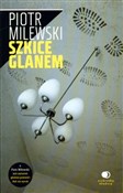 Polska książka : Szkice gla... - Piotr Milewski