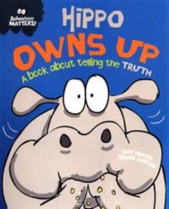 Obrazek Hippo Owns Up A book about telling the Truth