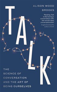 Obrazek Talk The Science of Conversation and the Art of Being Ourselves
